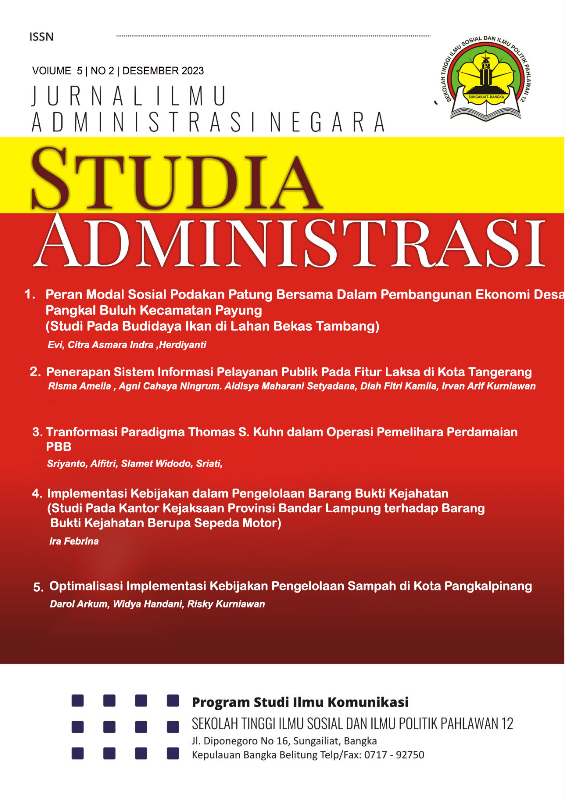 					View Vol. 5 No. 2 (2023): Jurnal Studia Administrasi
				